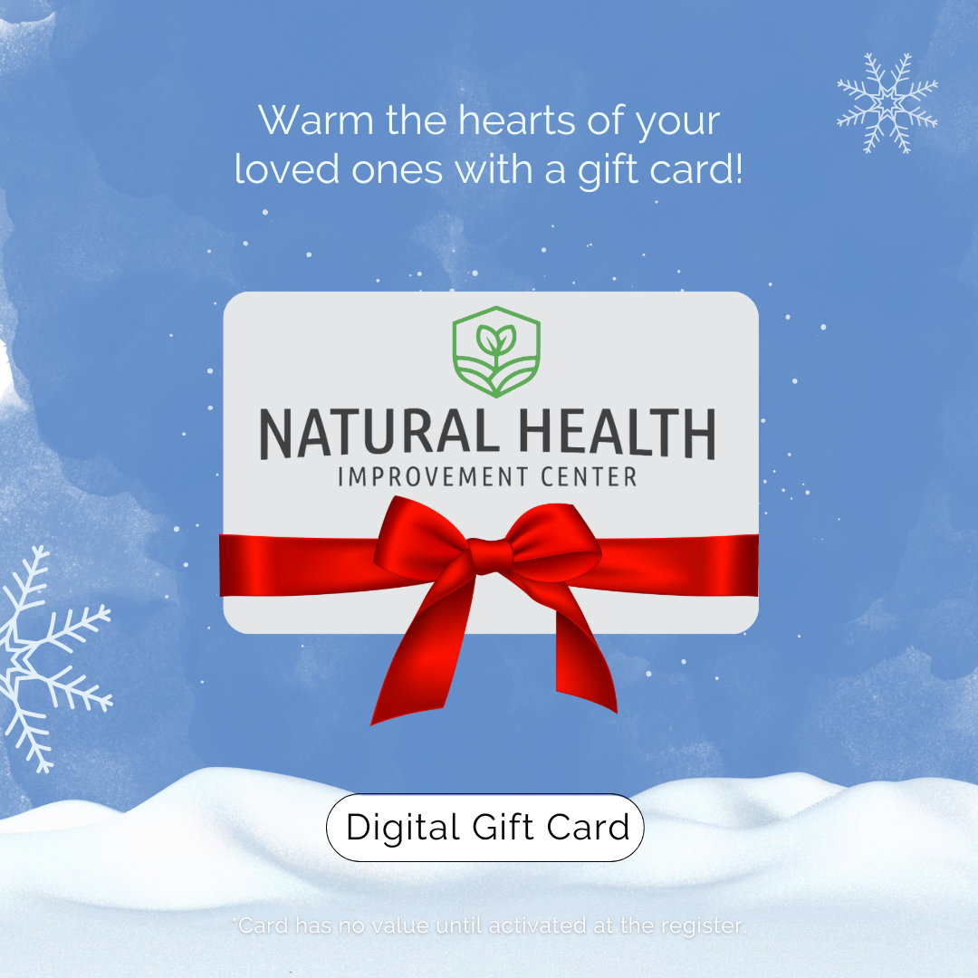 Natural Health Improvement Center | Gift Card